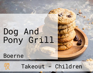 Dog And Pony Grill