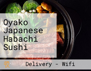 Oyako Japanese Habachi Sushi