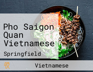 Pho Saigon Quan Vietnamese