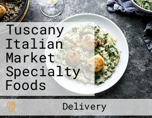 Tuscany Italian Market Specialty Foods