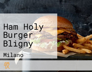 Ham Holy Burger Bligny