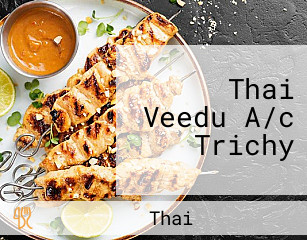 Thai Veedu A/c Trichy