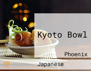 Kyoto Bowl