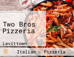 Two Bros Pizzeria