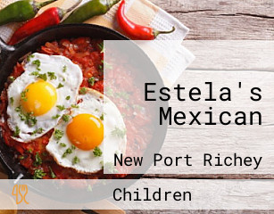 Estela's Mexican
