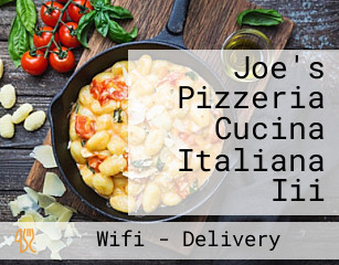 Joe's Pizzeria Cucina Italiana Iii