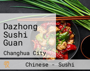 Dazhong Sushi Guan