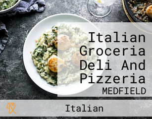 Italian Groceria Deli And Pizzeria