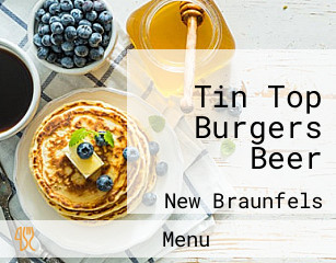 Tin Top Burgers Beer