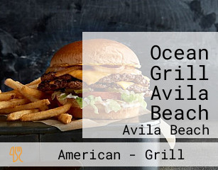 Ocean Grill Avila Beach