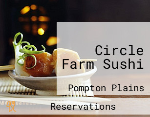 Circle Farm Sushi