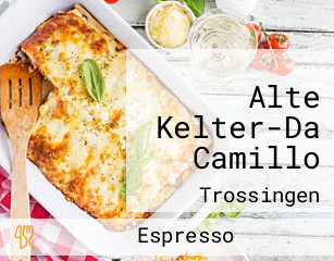 Alte Kelter-Da Camillo