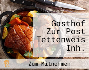 Gasthof Zur Post Tettenweis Inh. Rudolf Habermann