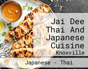 Jai Dee Thai And Japanese Cuisine