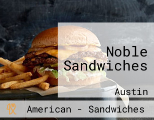 Noble Sandwiches