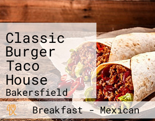 Classic Burger Taco House
