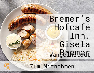 Bremer's Hofcafé Inh. Gisela Bremer