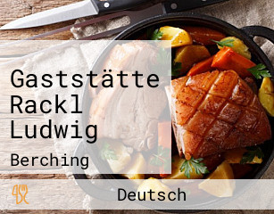 Gaststätte Rackl Ludwig