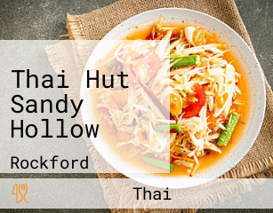 Thai Hut Sandy Hollow