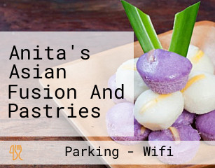 Anita's Asian Fusion And Pastries