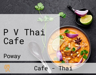 P V Thai Cafe