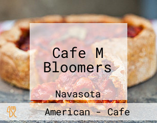 Cafe M Bloomers