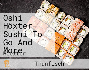 Oshi Höxter- Sushi To Go And More