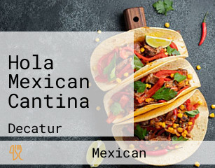 Hola Mexican Cantina