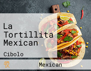 La Tortillita Mexican