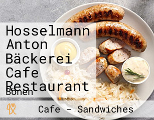 Hosselmann Anton Bäckerei Cafe Restaurant
