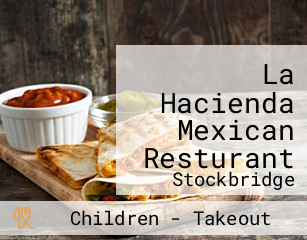 La Hacienda Mexican Resturant