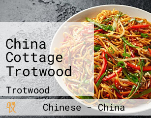 China Cottage Trotwood