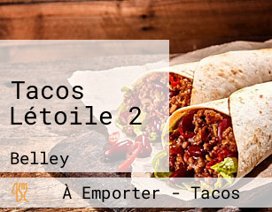 Tacos Létoile 2