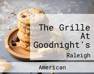 The Grille At Goodnight's