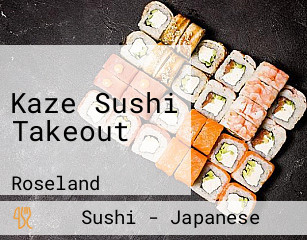 Kaze Sushi Takeout