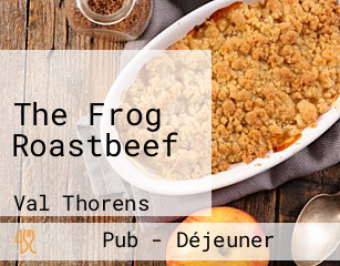 The Frog Roastbeef