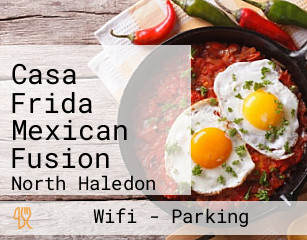 Casa Frida Mexican Fusion