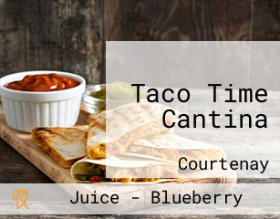 Taco Time Cantina