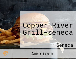 Copper River Grill-seneca