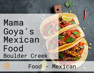 Mama Goya's Mexican Food