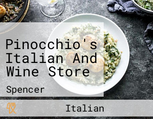 Pinocchio's Italian And Wine Store