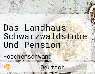 Das Landhaus Schwarzwaldstube Und Pension