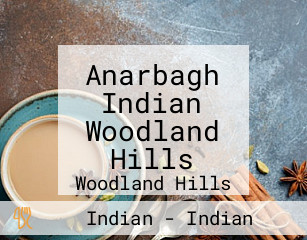 Anarbagh Indian Woodland Hills
