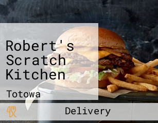 Robert's Scratch Kitchen
