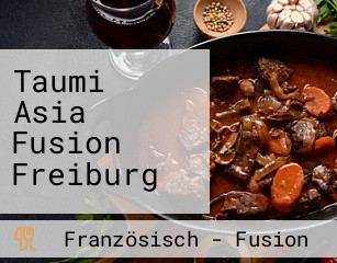 Taumi Asia Fusion Freiburg