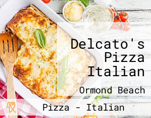Delcato's Pizza Italian