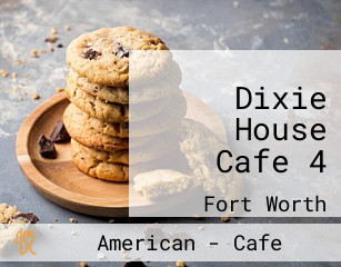 Dixie House Cafe 4