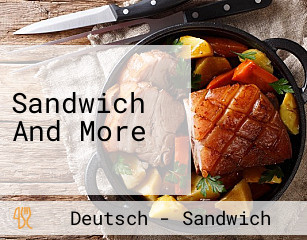 Sandwich And More