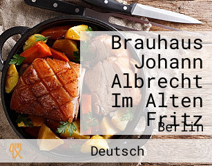 Brauhaus Johann Albrecht Im Alten Fritz