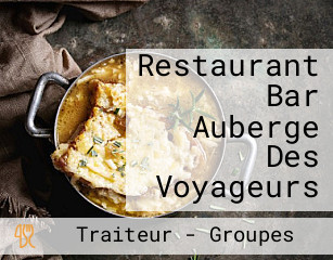 Restaurant Bar Auberge Des Voyageurs